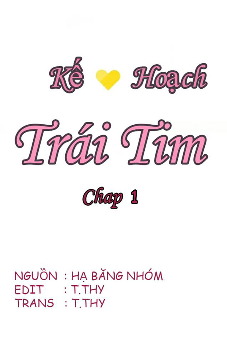 Kế Hoạch Trái Tim Chapter 1 - Trang 2