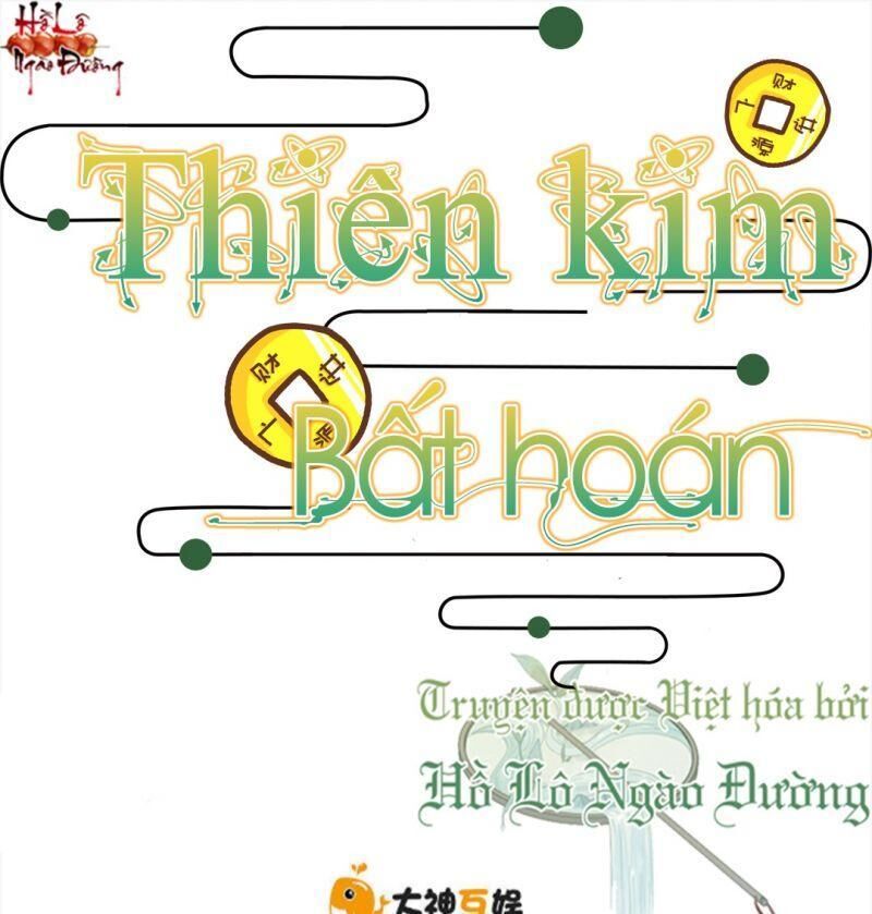 Thiên Kim Bất Hoán Chapter 63 - Trang 2