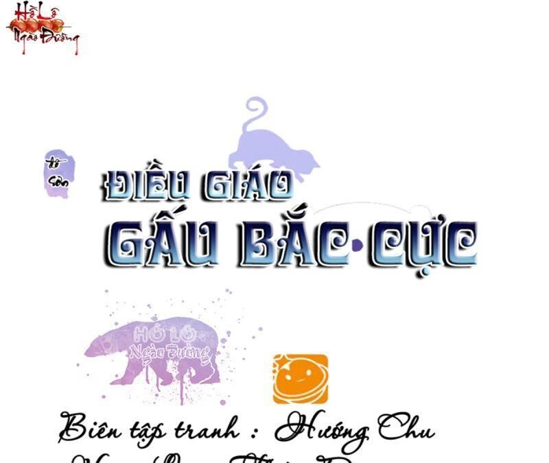 Điều Giáo Gấu Bắc Cực Chapter 53 - Trang 2