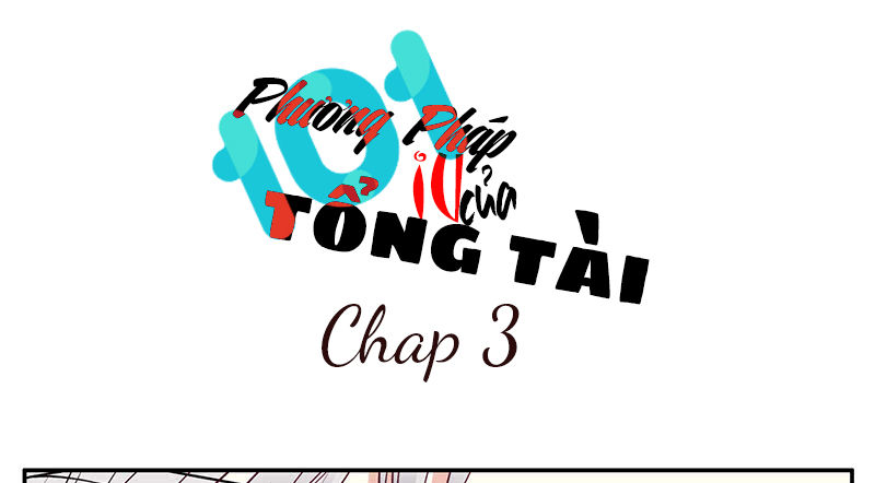 101 Phương Pháp Của Tổng Tài Chapter 3 - Trang 2