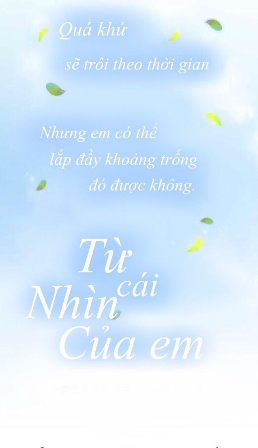 Từ Cái Nhìn Của Em Chapter 0 - Trang 2