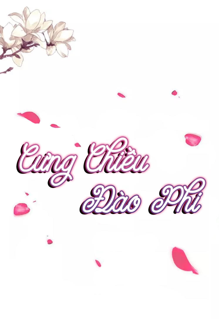 Cưng Chiều Đào Phi Chapter 52 - Trang 2