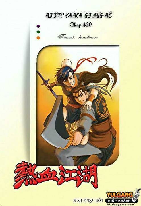 Hiệp Khách Giang Hồ Chapter 420 - Trang 2