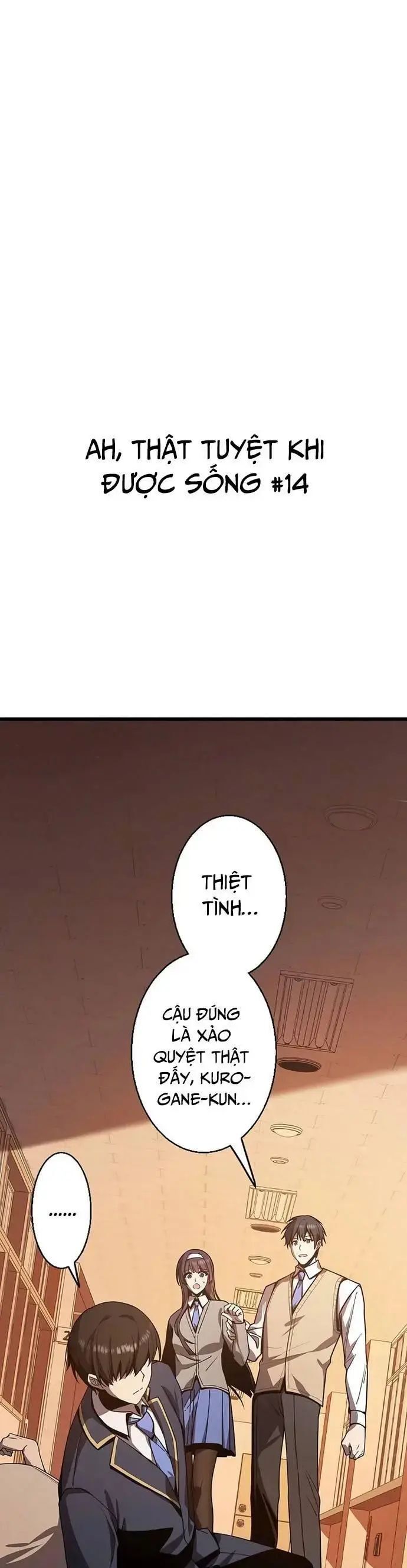 Ah, Thật Tuyệt Khi Còn Sống Chapter 14 - Trang 2