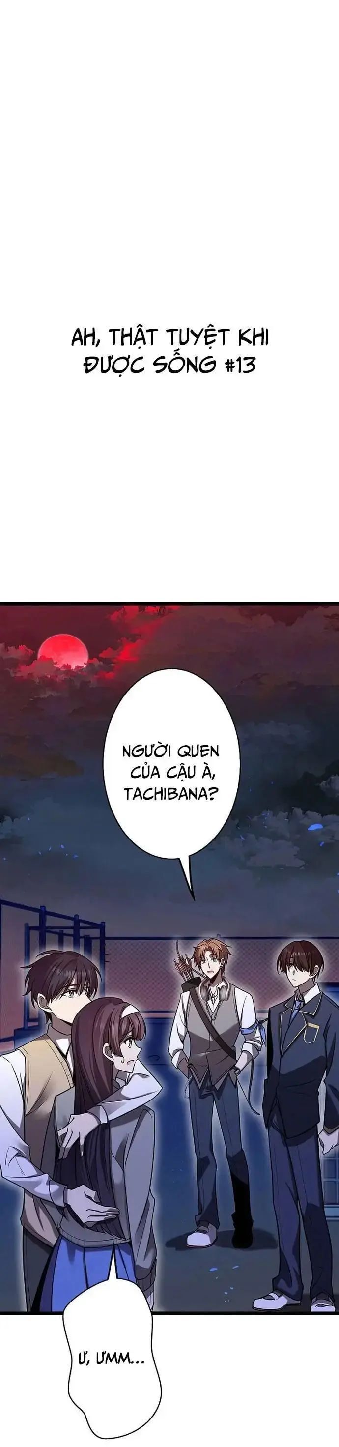Ah, Thật Tuyệt Khi Còn Sống Chapter 13 - Trang 2