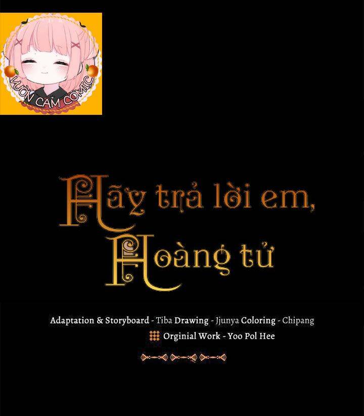 Hãy Trả Lời Em, Hoàng Tử! Chapter 13 - Trang 2