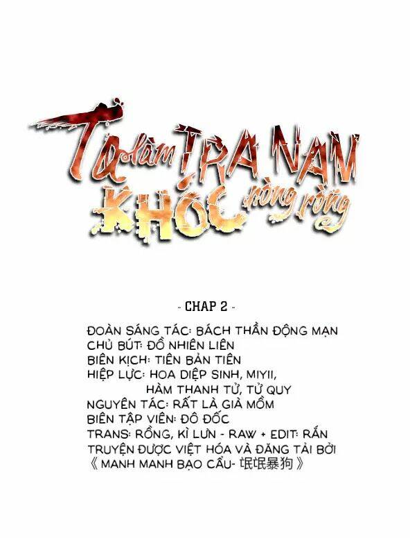 Ta Làm Tra Nam Khóc Ròng Ròng Chapter 1 - Trang 2