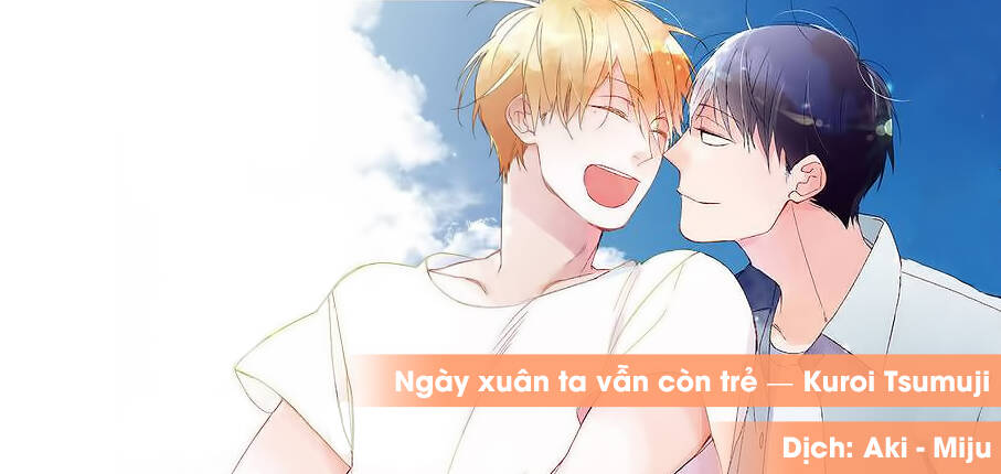 Ngày Xuân Ta Vẫn Còn Trẻ Chapter 13 - Trang 2