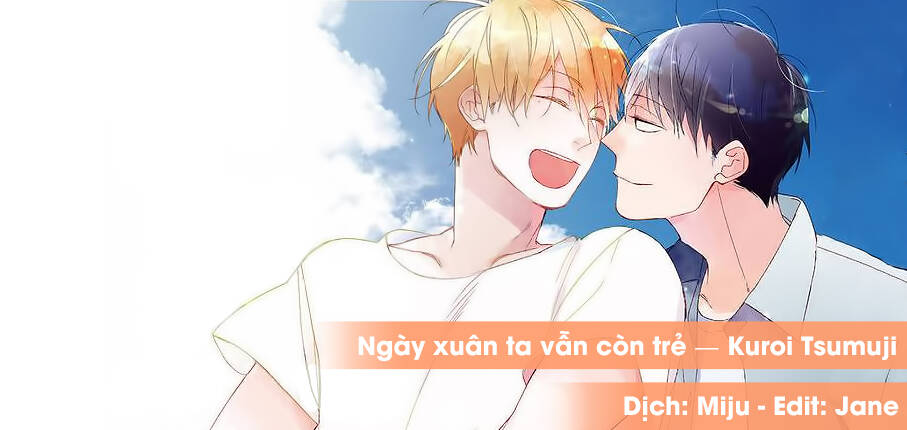 Ngày Xuân Ta Vẫn Còn Trẻ Chapter 10 - Trang 2