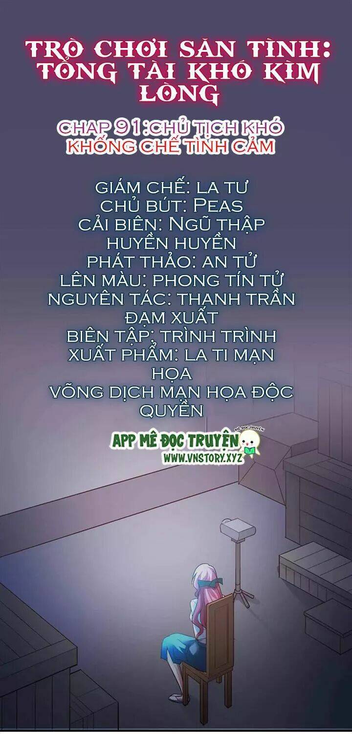 Trò Chơi Săn Tình – Tổng Tài Khó Kìm Lòng Chapter 91 - Trang 2