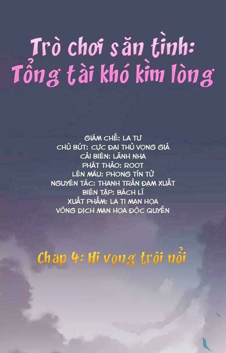 Trò Chơi Săn Tình – Tổng Tài Khó Kìm Lòng Chapter 4 - Trang 2