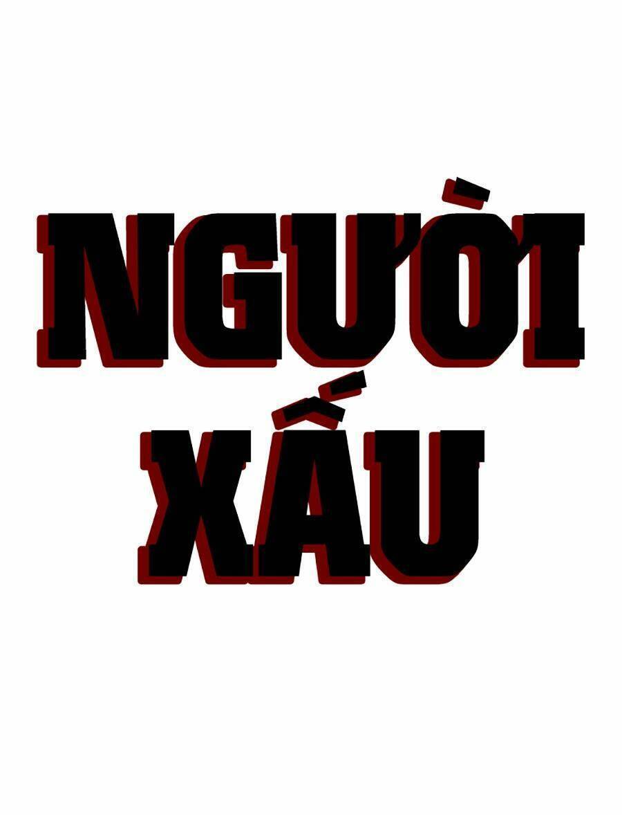 Người Xấu Chapter 135 - Trang 2