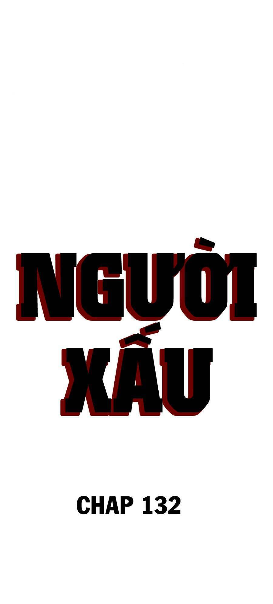 Người Xấu Chapter 132 - Trang 2