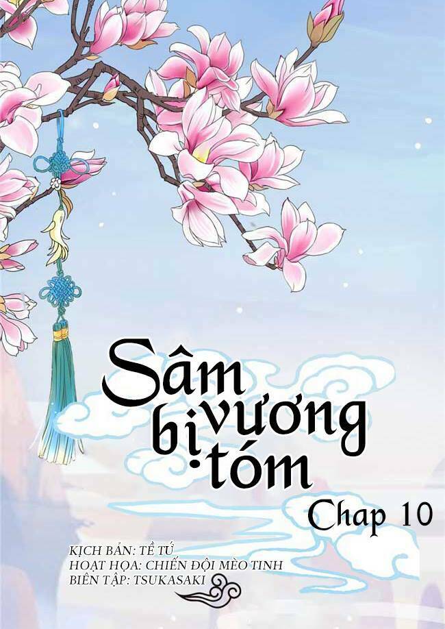 Sâm Vương Bị Tóm Chapter 10 - Trang 2