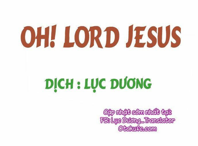 Oh! Lord Jesus Chapter 19 - Trang 2