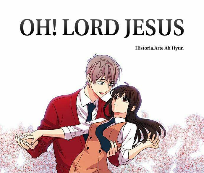 Oh! Lord Jesus Chapter 2 - Trang 2