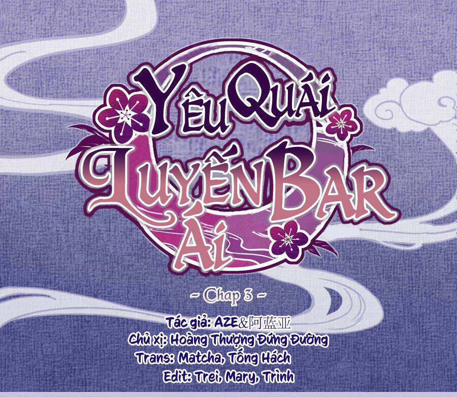 Yêu Quái Luyến Ái Bar Chapter 3 - Trang 2