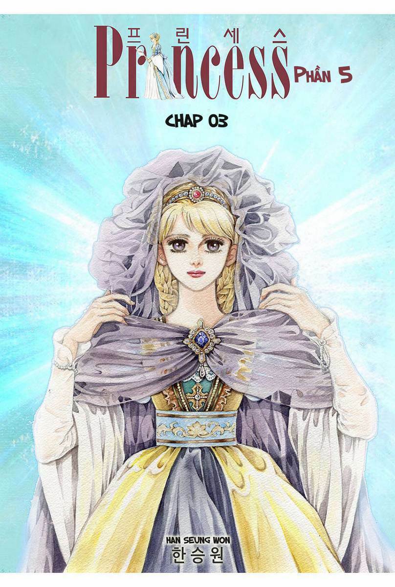 Princess – Công Chúa Xứ Hoa P5 Chapter 3 - Trang 2