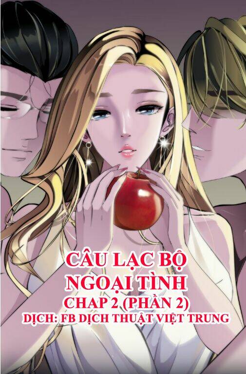 Câu Lạc Bộ Ngoại Tình 2 Chapter 3 - Trang 2