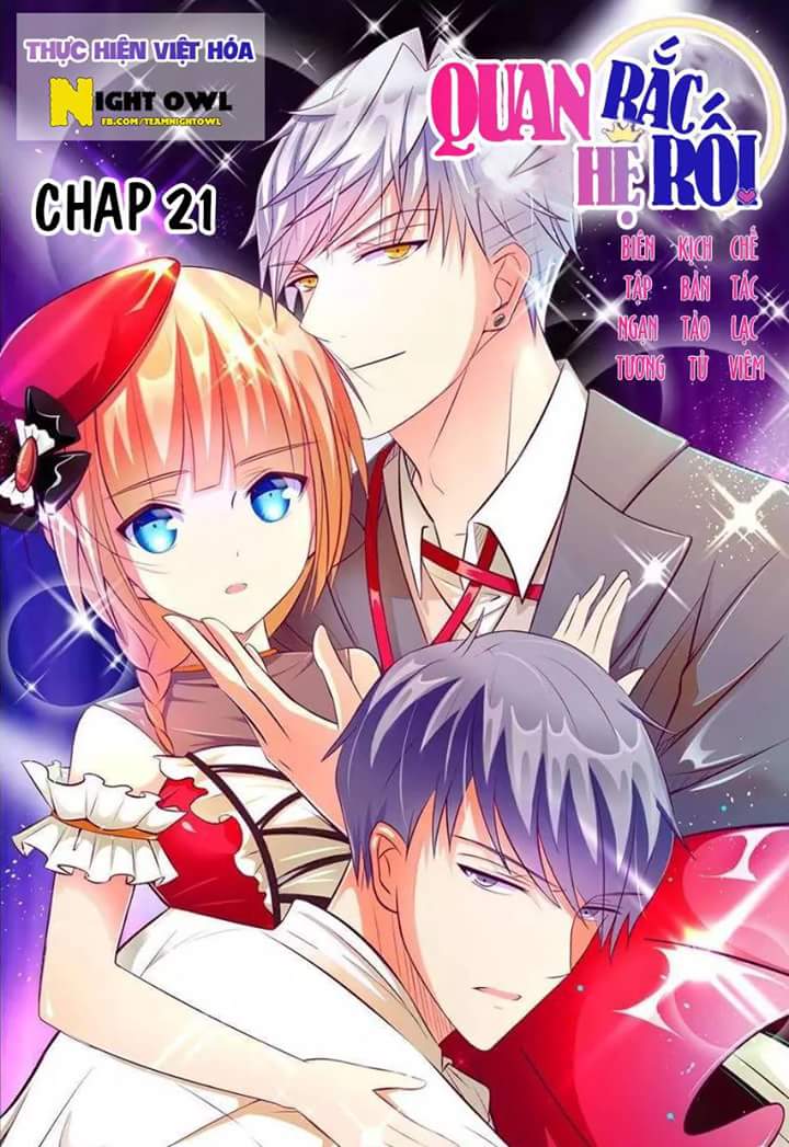 Quan Hệ Rắc Rối Chapter 21 - Trang 2