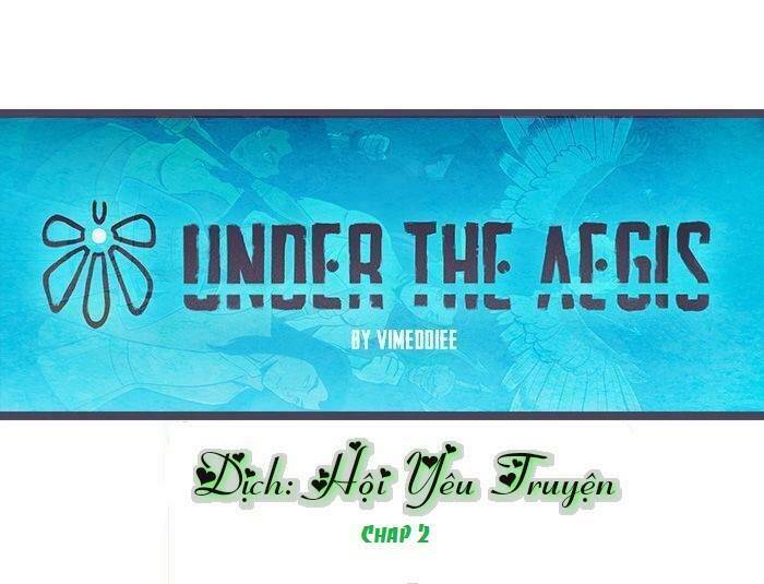 Under The Aegis Chapter 2 - Trang 2