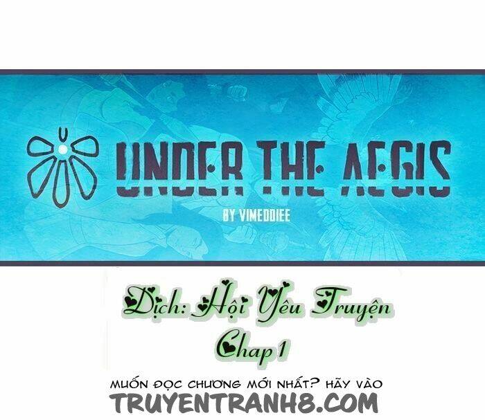 Under The Aegis Chapter 1 - Trang 2