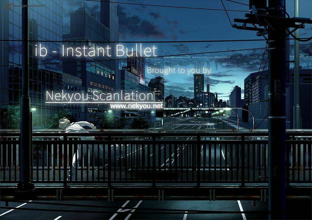 Instant Bullet Chapter 6 - Trang 2