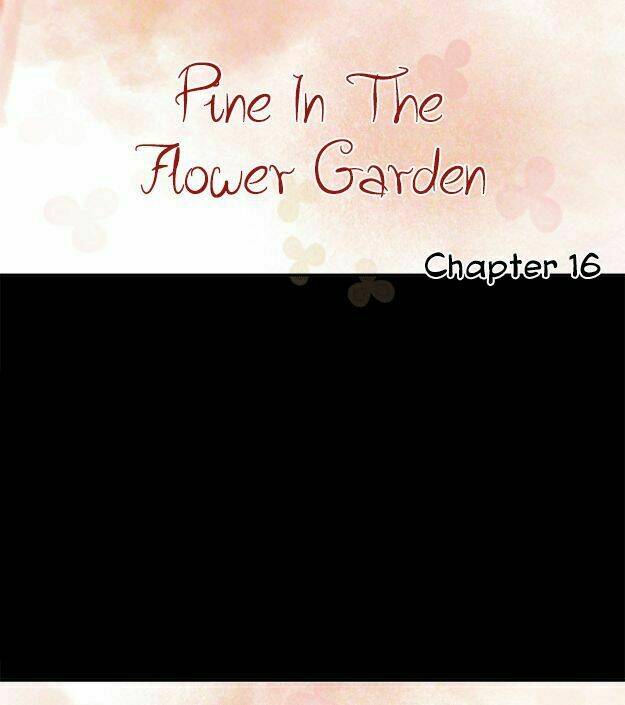 Pine In The Flower Garden Chapter 16 - Trang 2