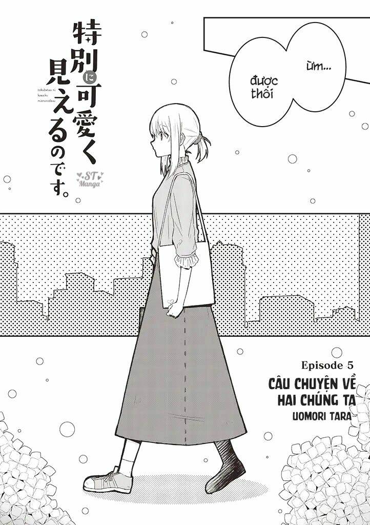 Tokubetsu Ni Kawaiku Mieru No Desu. Chapter 5 - Trang 2