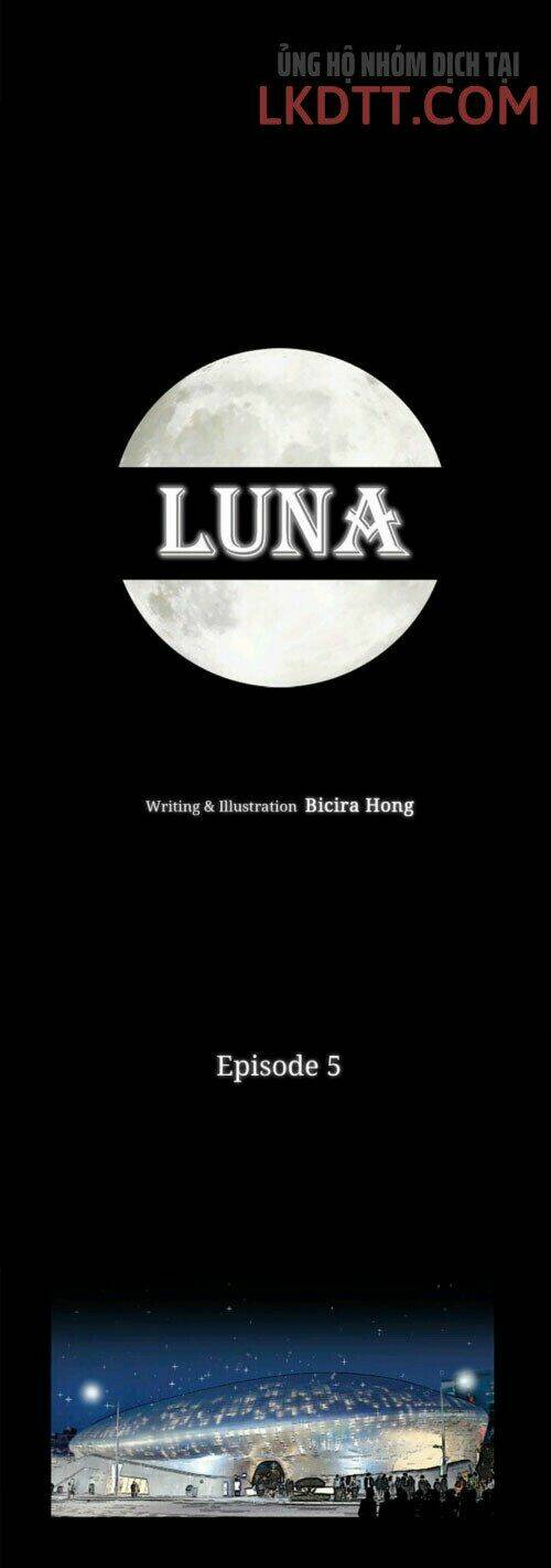 Luna – Dưới Ánh Trăng Chapter 5 - Trang 2