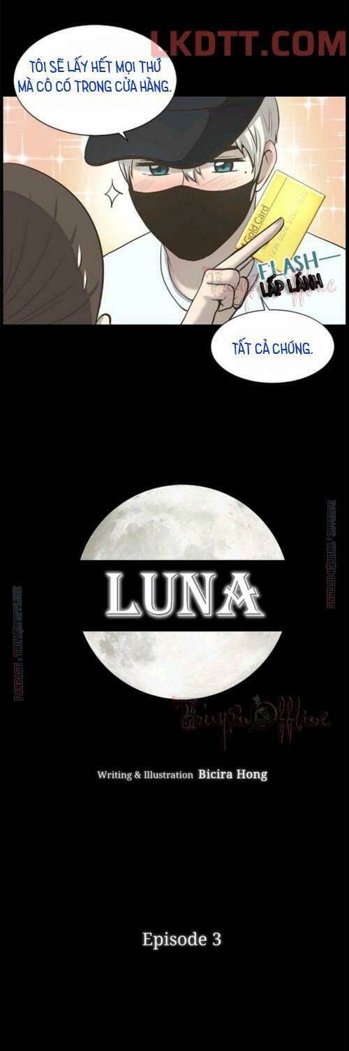 Luna – Dưới Ánh Trăng Chapter 3 - Trang 2