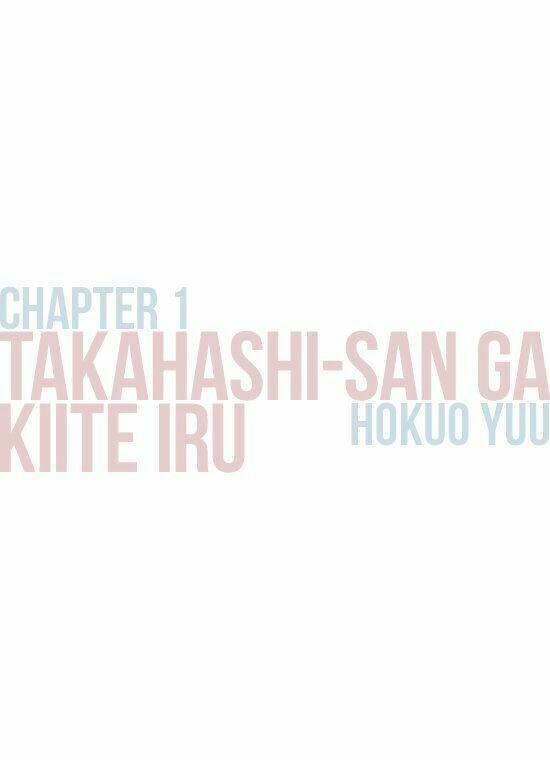 Takahashi-San Ga Kiite Iru Chapter 1 - Trang 2