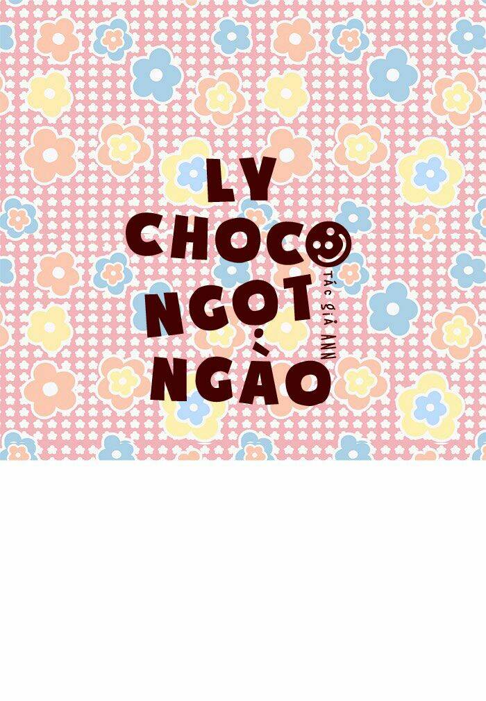 Choco Ngọt Ngào Chapter 45 - Trang 2