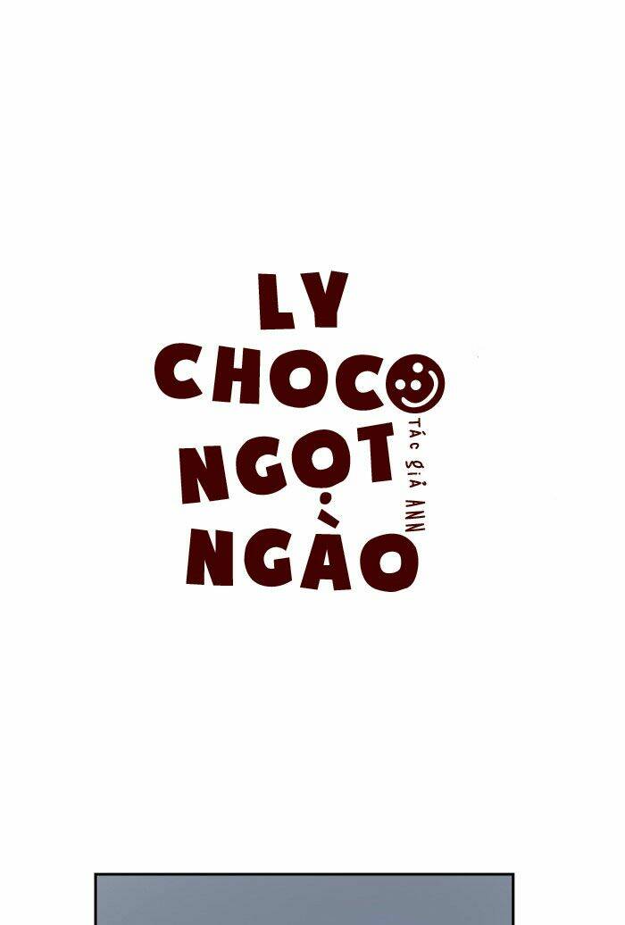 Choco Ngọt Ngào Chapter 33 - Trang 2