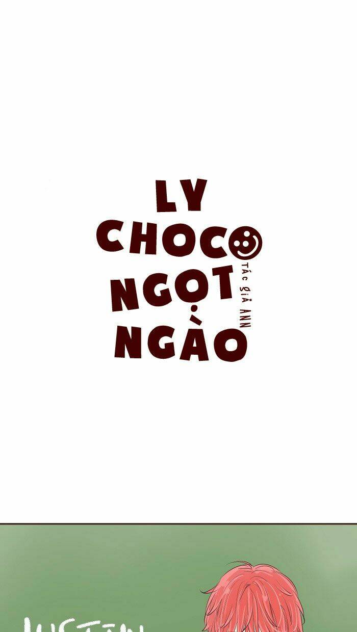 Choco Ngọt Ngào Chapter 28 - Trang 2