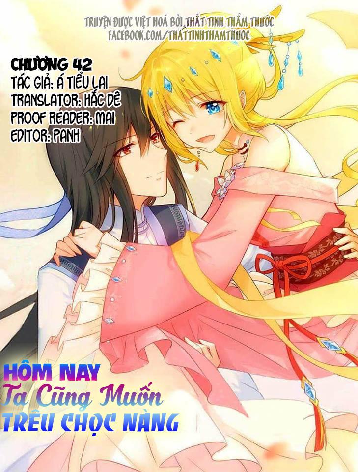 Hôm Nay Ta Cũng Muốn Trêu Chọc Nàng Chapter 42 - Trang 2