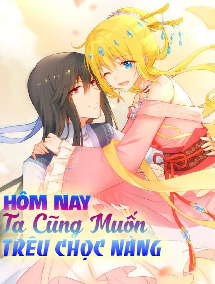 Hôm Nay Ta Cũng Muốn Trêu Chọc Nàng Chapter 29 - Trang 2