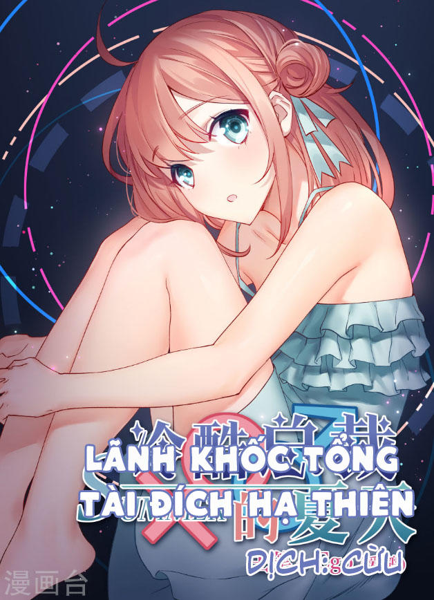 Lãnh Khốc Tổng Tài Đích Hạ Thiên Chapter 3 - Trang 2