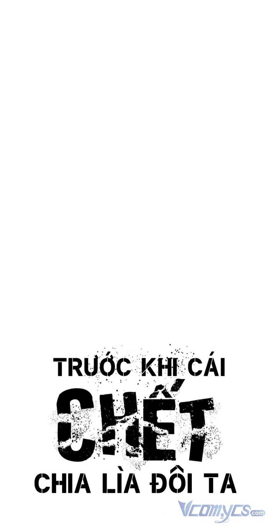 Trước Khi Cái Chết Chia Lìa Đôi Ta Chapter 62 - Trang 2