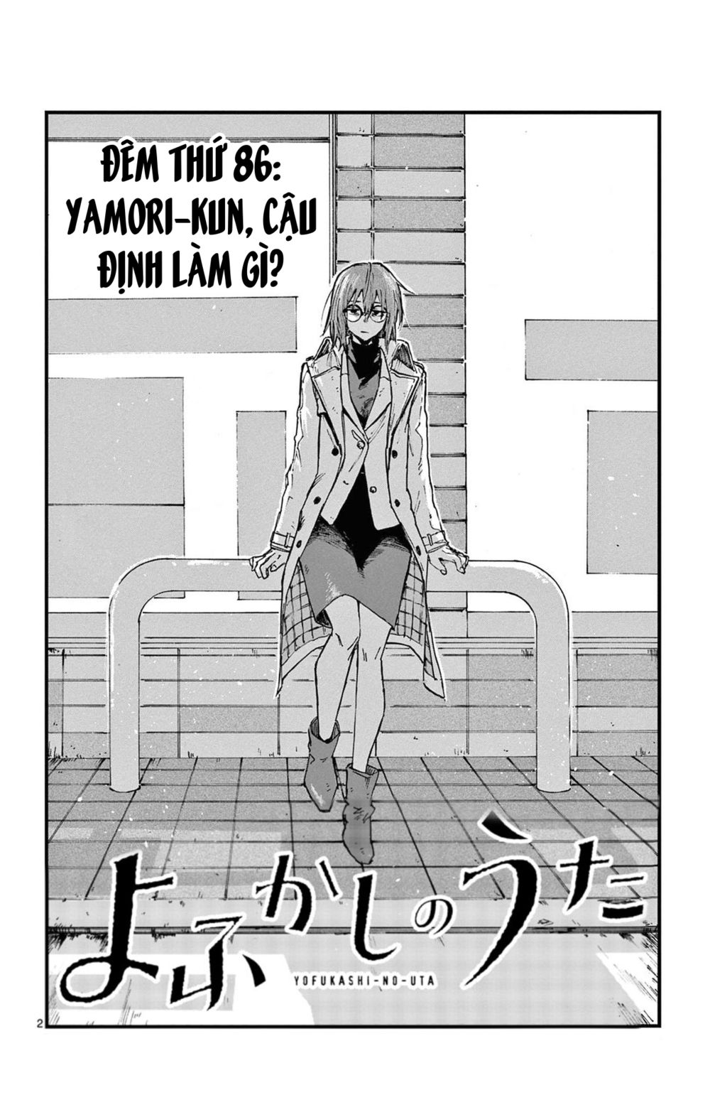 Yofukashi No Uta Chapter 86 - Trang 2