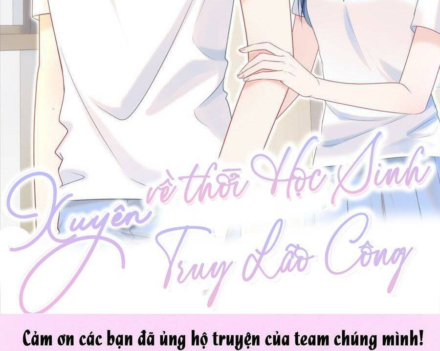 Xuyên Về Thời Học Sinh Truy Lão Công Chapter 22 - Trang 2