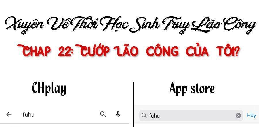 Xuyên Về Thời Học Sinh Truy Lão Công Chapter 22 - Trang 2