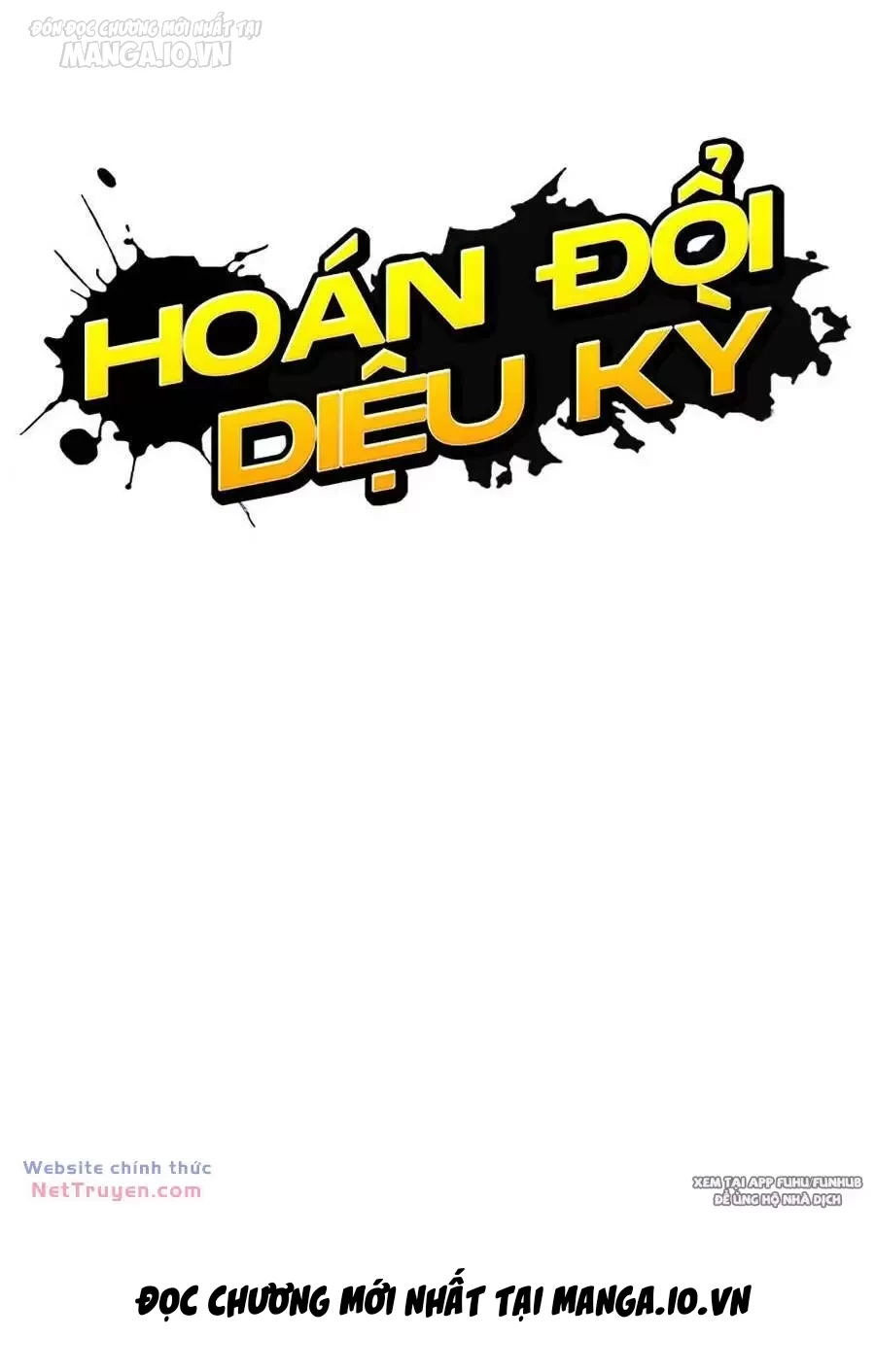 Hoán Đổi Diệu Kỳ Chapter 498 - Trang 2