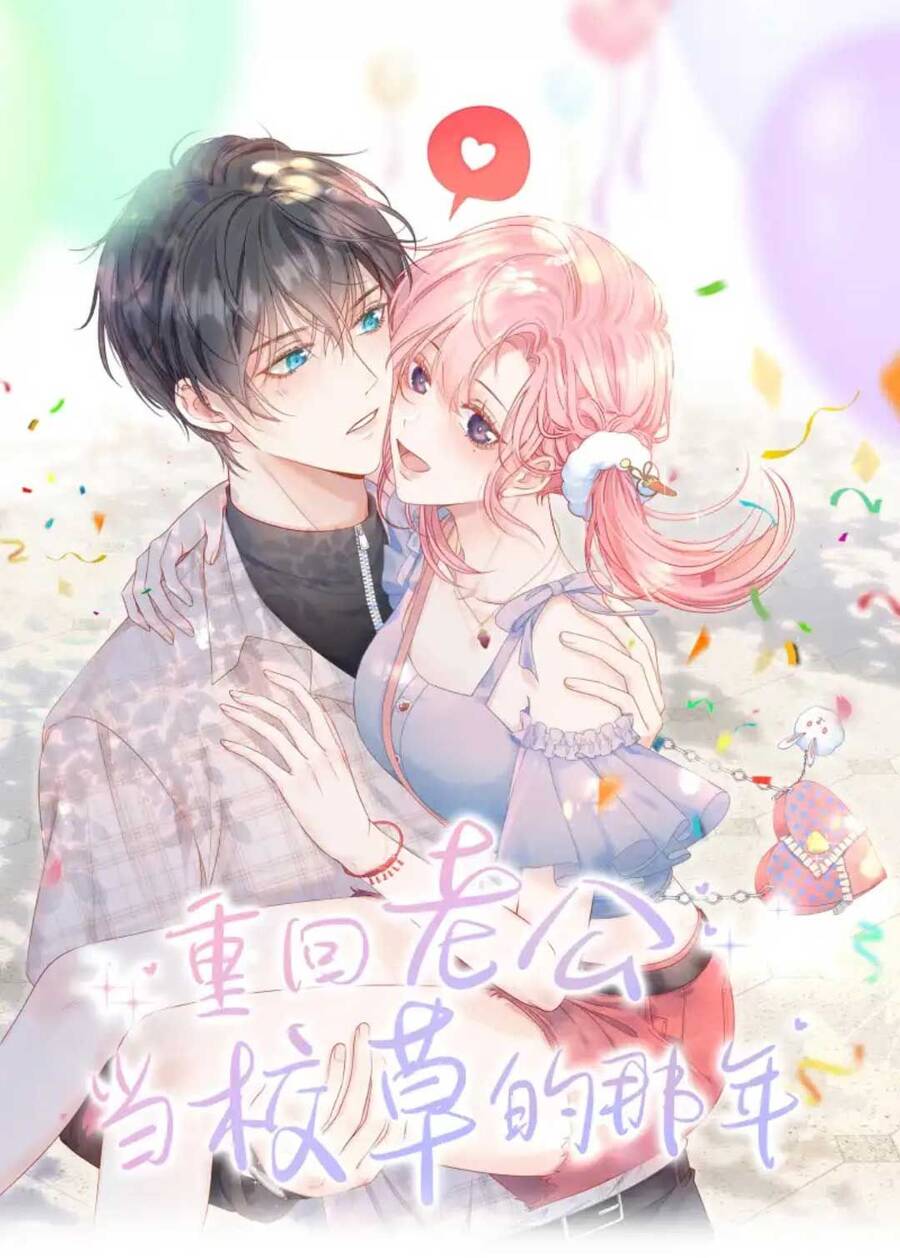 Xuyên Về Niên Thiếu Công Lược Lão Công Chapter 1 - Trang 2