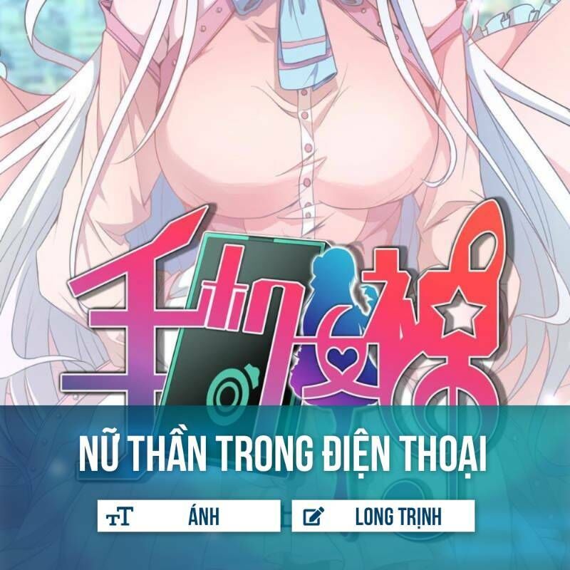 Nữ Thần Trong Điện Thoại Chapter 40 - Trang 2