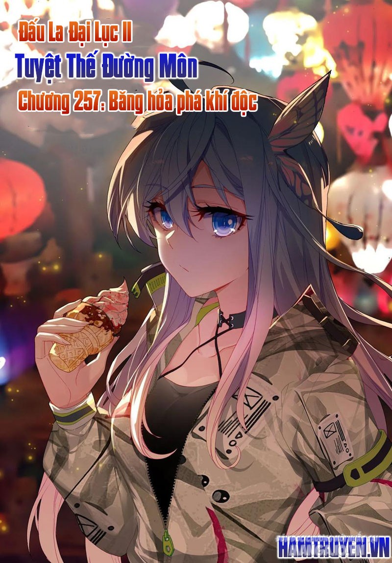 Tuyệt Thế Đường Môn Chapter 257 - Trang 2