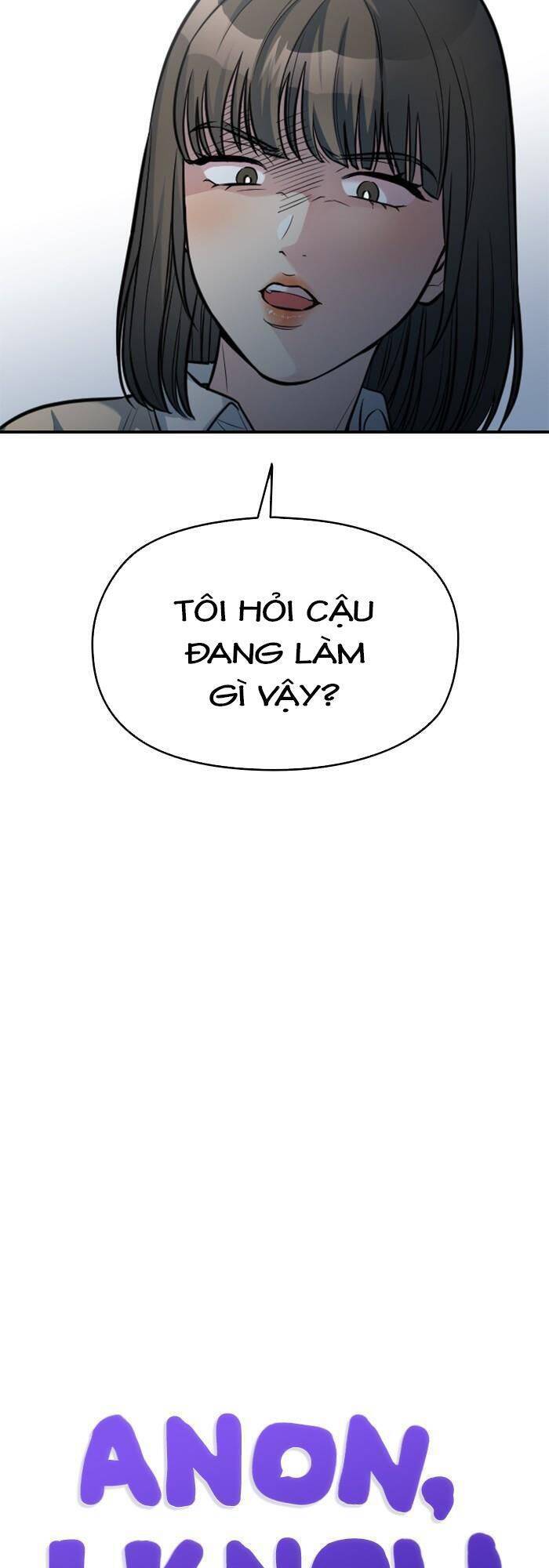 Ẩn Danh, Tôi Biết Bạn! Chapter 17 - Trang 2