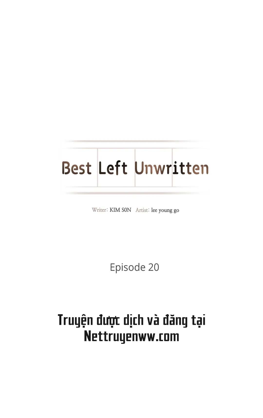 Tốt Nhất Là Đừng Viết Gì Cả Chapter 20 - Trang 2