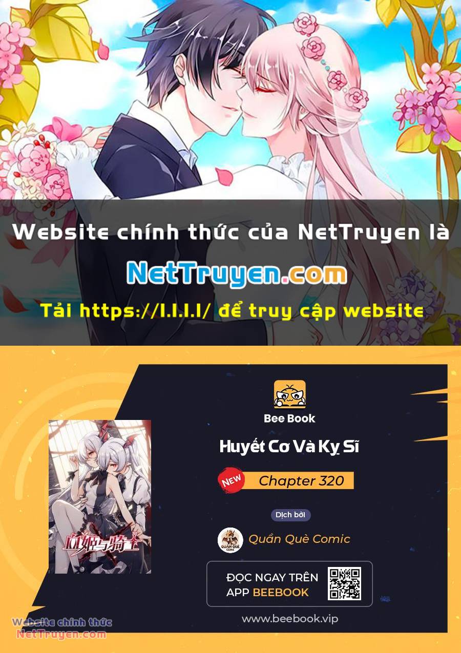 Huyết Cơ Và Kỵ Sĩ Chapter 320 - Trang 2