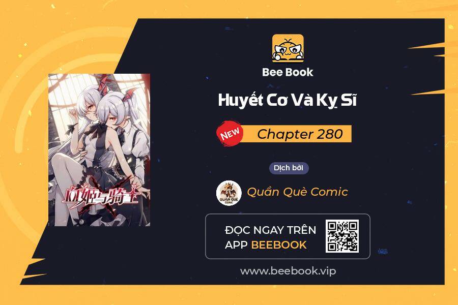 Huyết Cơ Và Kỵ Sĩ Chapter 280 - Trang 2